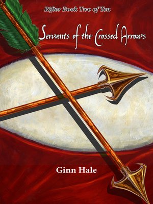 Servants of the Crossed Arrows - ebook